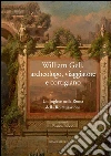 William Gell, archeologo, viaggiatore e cortigiano. Un inglese nella Roma della Restaurazione. E-book. Formato PDF ebook di Bianca Riccio