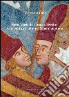Santa Maria del Casale a Brindisi. Arte, politica e culto nel Salento angioino. E-book. Formato PDF ebook di Gaetano Curzi