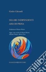 Sillabe indipendenti: Aria di prosa. E-book. Formato PDF ebook