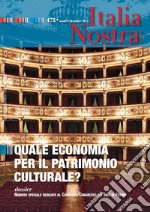 Italia Nostra 478 ott-dic 2013: Quale economia per il patrimonio culturale. E-book. Formato PDF