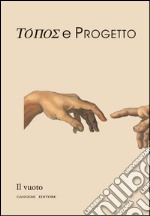 Topos e Progetto: Il vuoto. E-book. Formato EPUB ebook