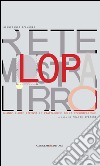 LOP - Rete mostra libro: Quando larte ripensa le piattaforme della comunicazione. E-book. Formato PDF ebook