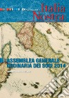 Italia Nostra 480 apr-giu 2014: Assemblea generale ordinaria dei soci 2014. E-book. Formato PDF ebook