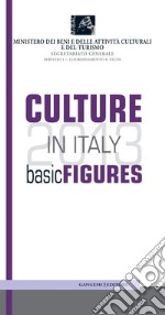 Culture in Italy 2013: Basic figures. E-book. Formato PDF ebook