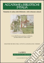 Accademie & Biblioteche d'Italia 3-4/2013: Trimestrale di cultura delle biblioteche e delle istituzioni culturali. E-book. Formato PDF ebook