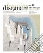 Disegnare idee immagini n° 48 / 2014: Rivista semestrale del Dipartimento di Storia, Disegno e Restauro dell'Architettura Sapienza Università di Roma. E-book. Formato PDF ebook