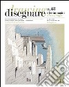 Disegnare idee immagini n° 48 / 2014: Rivista semestrale del Dipartimento di Storia, Disegno e Restauro dell'Architettura Sapienza Università di Roma. E-book. Formato PDF ebook