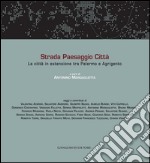 Strada Paesaggio Città: La città in estensione tra Palermo e Agrigento. E-book. Formato PDF