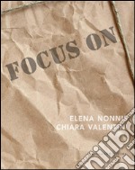 Focus on Elena Nonnis e Chiara Valentini: Doppio segno. E-book. Formato PDF ebook