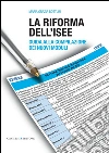 La riforma dell'ISEE. E-book. Formato PDF ebook di Maria Grazia Botturi