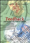 Feedback: Territori di ricerca per il progetto di architettura - Territoires de recherche pour le projet d’architecture. E-book. Formato PDF ebook di Roberta Lucente