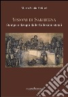 Visioni di Sardegna: Stampe e disegni dalle Collezioni statali. E-book. Formato PDF ebook