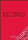 Exlibris: Libri d’autore. E-book. Formato PDF ebook di David Palterer