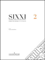 Storia dell’ingegneria strutturale in Italia - SIXXI 2: Twentieth Century Structural Engineering: The Italian Contribution. E-book. Formato PDF