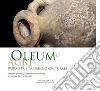 Oleum et agri. Ruralità e paesaggio culturale: Recuperi archeologici della Guardia di Finanza in mostra a San Vito Romano. E-book. Formato PDF ebook di Aa.Vv.