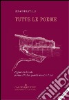 Renato Filippelli: Tutte le poesie. E-book. Formato PDF ebook
