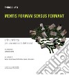 Mentis Formam Sensus Formant: arte e scienza per una memoria dei sensi. E-book. Formato PDF ebook