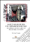 La città nell’incertezza e le contraddizioni dei piani: Dalla progettazione al labirinto procedurale e normativo. E-book. Formato PDF ebook