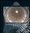 La cupola dei SS. Luca e Martina di Pietro da Cortona: Aperti per restauri. E-book. Formato PDF ebook