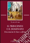 Il principato e il dominato: Due concezioni di Stato a confronto. E-book. Formato PDF ebook