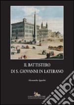 Il battistero di S. Giovanni in Laterano. E-book. Formato PDF