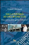 Dalla povertà ad una buona vita: Una storia della gente dAbruzzo. E-book. Formato PDF ebook