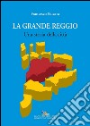 La grande Reggio Calabria: Una storia della città. E-book. Formato PDF ebook