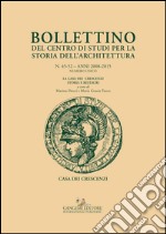 Bollettino del Centro di Studi per la Storia dell'Architettura n. 45-52. Anni 200/-2015 Numero unico: La Casa dei Crescenzi. Storia e restauri. E-book. Formato PDF ebook