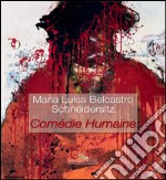 Maria Luisa Belcastro Schneidersitz: Comedie Humaine. E-book. Formato PDF ebook