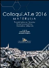 Colloqui.AT.e 2016: MATER(i)A. Materials, Architecture, Technology, Energy/Environment, Reuse (Interdisciplinary), Adaptability. E-book. Formato PDF ebook di Aa.Vv.