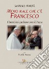 Meno male che c’è Francesco: I bambini parlano con il Papa. E-book. Formato PDF ebook