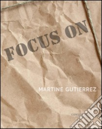 Focus on Martine Gutierrez: Humannequin. E-book. Formato PDF ebook di Lorenzo Respi