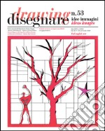 Disegnare idee immagini n° 53 / 2016: Rivista semestrale del Dipartimento di Storia, Disegno e Restauro dell'Architettura Sapienza Università di Roma. E-book. Formato PDF ebook