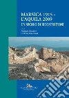 Marsica 1915 - L’Aquila 2009: Un secolo di ricostruzioni. E-book. Formato PDF ebook di Fabrizio Galadini