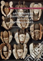 Arts premiers et appropriations artistiques contemporaines. E-book. Formato PDF