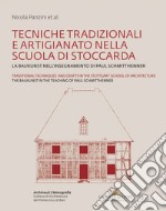 Tecniche tradizionali e artigianato nella Scuola di Stoccarda. La Baukunst nell'insegnamento di Paul Schmitthenner-Traditional techniques and crafts in the Stuttgart School of Architecture. The Baukunst in the teaching o. E-book. Formato PDF