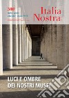 Italia Nostra 500 lug-ott 2018: Luci e ombre dei nostri musei. E-book. Formato PDF ebook