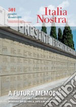 Italia Nostra 501 nov-dic 2018: A futura memoria. E-book. Formato PDF ebook