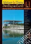 Abitare la Terra n.41/2017 – Dwelling on Earth: Rivista di geoarchitettura. E-book. Formato PDF ebook