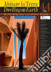 Abitare la Terra n.44/2017 – Dwelling on Earth: Rivista di geoarchitettura. E-book. Formato PDF ebook