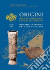 Origini - XXXIX: Preistoria e protostoria delle civiltà antiche - Prehistory and protohistory of ancient civilizations. E-book. Formato PDF ebook