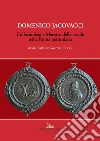 Domenico Jacovacci: Collezionista e Maestro delle strade nella Roma berniniana. E-book. Formato PDF ebook di Maria Barbara Guerrieri Borsoi
