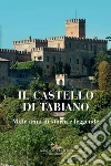 Il Castello di Tabiano: Mille anni di storia e leggende. E-book. Formato PDF ebook di AA. VV.