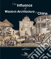 The influence of Western Architecture in China. E-book. Formato PDF ebook