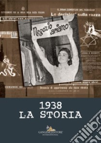 1938 La storia. E-book. Formato PDF ebook di AA. VV.