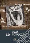 1938 La storia. E-book. Formato PDF ebook