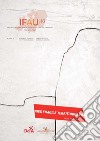 IFAU '18 - Territori fragili / Fragile territories. Paesaggi_Città_Architetture / Landscapes_Cities_Architecture: 2nd international forum on architecture and urbanism. E-book. Formato PDF ebook