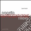 La rappresentazione tra progetto e rilievo. E-book. Formato EPUB ebook