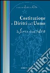 Costituzione e Diritti dell'Uomo: La forza di un'idea. E-book. Formato EPUB ebook di Associazione Lares et Urbs