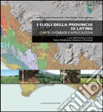 I suoli della provincia di Latina: Carta, database e applicazioni. E-book. Formato EPUB ebook